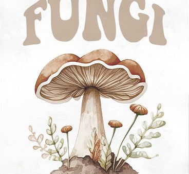 MAZ5917 - You are My Fungi - 12x18 Online now