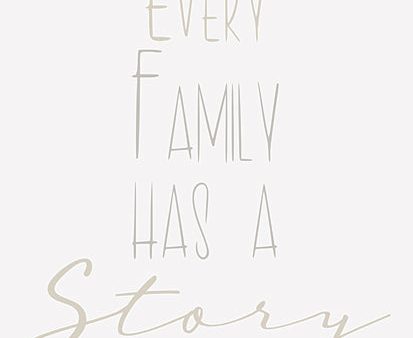 RAD1412 - Every Family has a Story - 12x16 Fashion