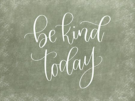 DUST1134 - Be Kind Today - 16x12 Online Hot Sale