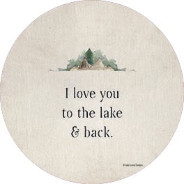 BRO272RP - I Love You to the Lake & Back - 18x18 For Sale